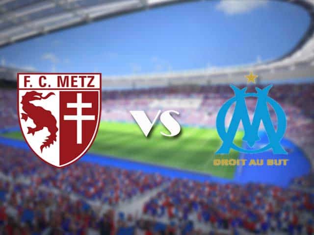 Soi‌ ‌kèo‌ ‌nhà‌ ‌cái‌‌ ‌‌trận‌‌ Metz vs Marseille, 24/05/2021