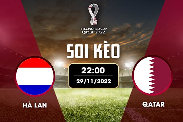 Soi kèo bóng đá SBO Hà Lan vs Qatar ngày 29/11/2022 – Vòng bảng World Cup 2022