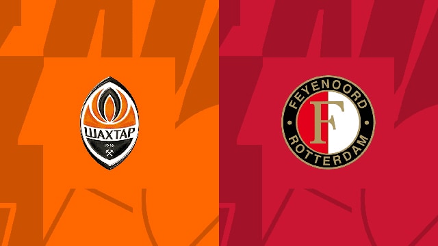 Soi kèo bóng đá SBO Shakhtar Donetsk vs Feyenoord ngày 10/3/2023 – Europa League