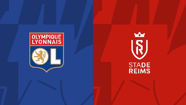 Soi kèo bóng đá SBO Lyon vs Reims ngày 28/5/2023 – Vòng 37 Ligue 1