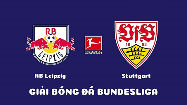Soi kèo bóng đá SBO Leipzig vs Stuttgart ngày 26/08/2023 – Vòng 2 Bundesliga