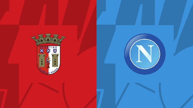 Soi kèo bóng đá SBO Braga vs Napoli ngày 21/09/2023 – Champions League