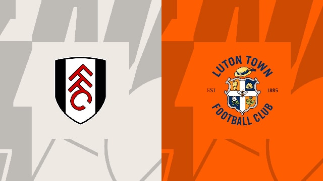 Soi kèo bóng đá SBO Fulham vs Luton ngày 16/09/2023 – Vòng 5 Ngoại Hạng Anh