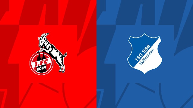 Soi kèo bóng đá SBO Koln vs Hoffenheim ngày 16/09/2023 – Vòng 4 Bundesliga