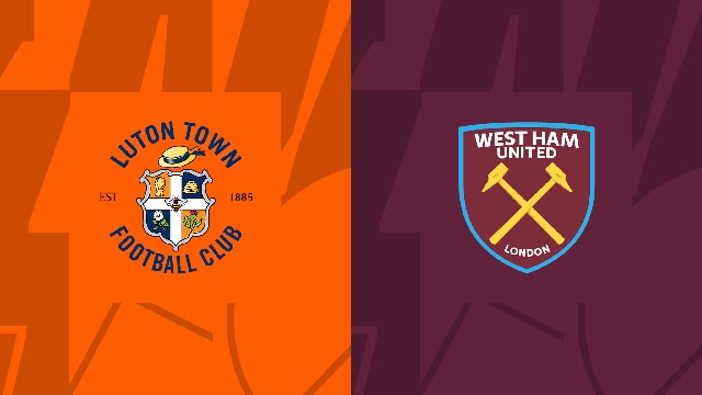 Soi kèo bóng đá SBO Luton vs West Ham ngày 02/09/2023 – Vòng 4 Ngoại Hạng Anh