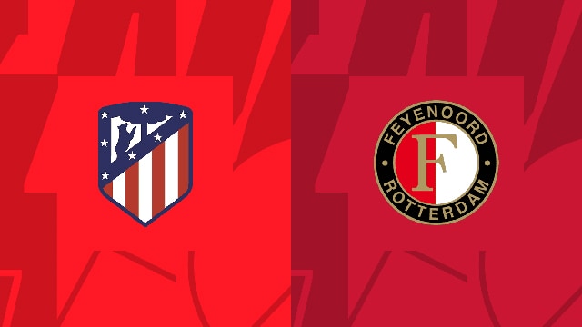 Soi kèo bóng đá SBO Atletico Madrid vs Feyenoord ngày 04/10/2023 – Champions League
