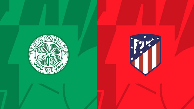 Soi kèo bóng đá SBO Celtic vs Atletico Madrid ngày 26/10/2023 – Champions League