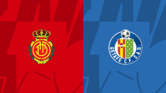 Soi kèo bóng đá SBO Mallorca vs Getafe ngày 28/10/2023 – Vòng 11 La Liga