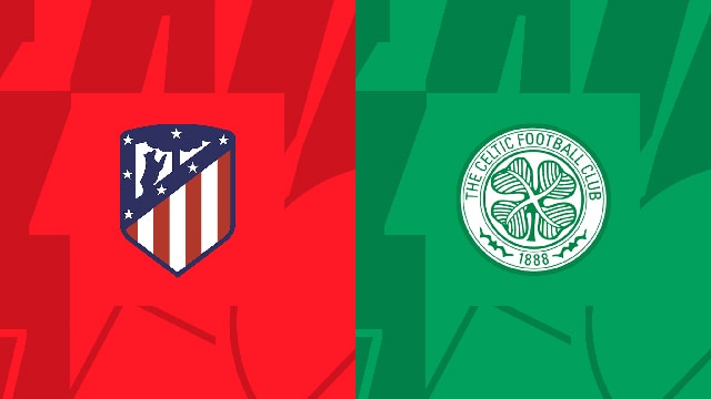 Soi kèo bóng đá SBO Atletico Madrid vs Celtic ngày 08/11/2023 – Champions League